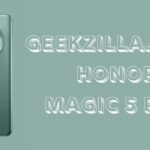 geekzilla.tech honor magic 5 pro