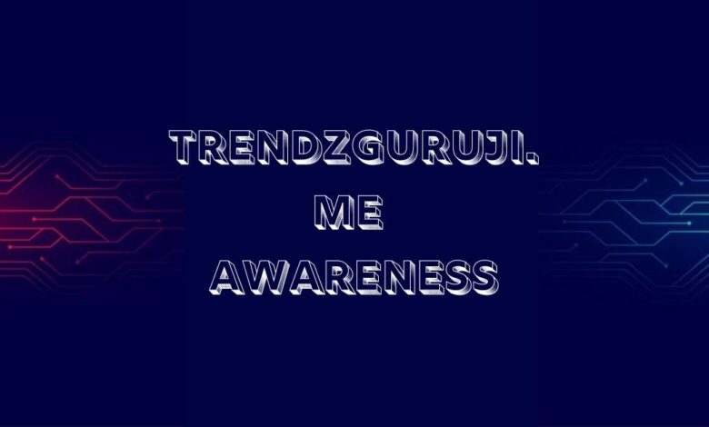 Trendzguruji.me Awareness