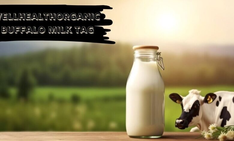 Wellhealthorganic Buffalo Milk Tag