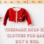 thespark shop kids clothes for baby boy & girl