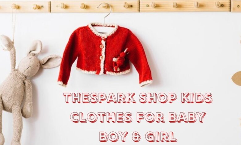 thespark shop kids clothes for baby boy & girl